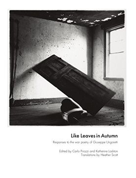 portada Like Leaves in Autumn: Responses to the war poetry of Giuseppe Ungaretti