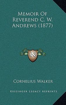 portada memoir of reverend c. w. andrews (1877) (en Inglés)