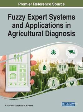 portada Fuzzy Expert Systems and Applications in Agricultural Diagnosis (Advances in Environmental Engineering and Green Technologies) (en Inglés)