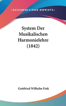 portada System Der Musikalischen Harmonielehre (1842) (in German)