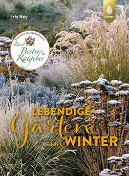 portada Lebendige Gärten im Winter: Winterliche Höhepunkte Gestalten (en Alemán)
