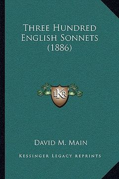 portada three hundred english sonnets (1886) (en Inglés)