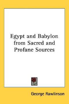 portada egypt and babylon from sacred and profane sources (en Inglés)