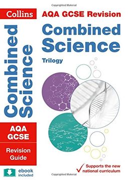 portada Collins GCSE Revision and Practice: New 2016 Curriculum - Aqa GCSE Combined Science Trilogy: Revision Guide (en Inglés)