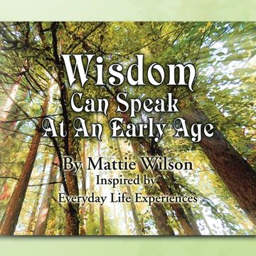 portada wisdom can speak at an early age (en Inglés)