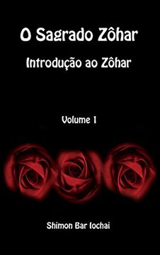portada O Sagrado Zôhar - Introdução ao Zôhar - Volume 1