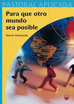 portada Para que otro mundo sea posible (Pastoral Aplicada) (in Spanish)