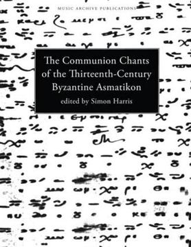 portada Communion Chants of the Thirteenth-Century Byzantine Asmatikon (Music Archive Publications) (en Inglés)