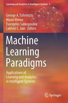 portada Machine Learning Paradigms: Applications of Learning and Analytics in Intelligent Systems