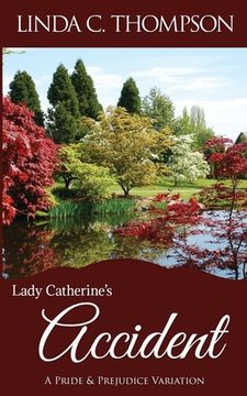 portada Lady Catherine's Accident: A Pride and Prejudice Variation (en Inglés)