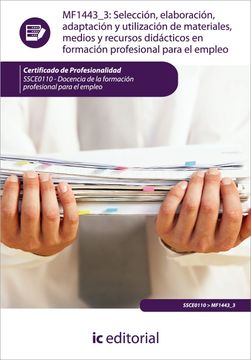 portada Selección, Elaboración, Adaptación y Utilización de Materiales, Medios y Recursos Didácticos en Formación Profesional Para el Empleo