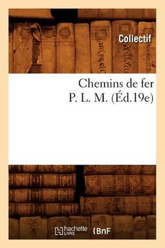 portada Chemins de Fer P. L. M. (Éd.19e) (en Francés)