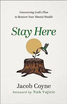 portada Stay Here: Uncovering God's Plan to Restore Your Mental Health (in English)