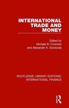 portada International Trade and Money (Routledge Library Editions: International Finance) (en Inglés)
