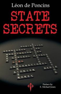 portada State Secrets: A Documentation of the Secret Revolutionary Mainspring Governing Anglo-American Politics