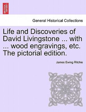 portada life and discoveries of david livingstone ... with ... wood engravings, etc. the pictorial edition.