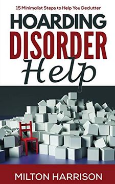 portada Hoarding Disorder Help: 15 Minimalist Steps to Help you Declutter 