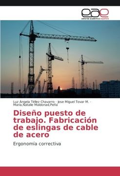 portada Diseño puesto de trabajo. Fabricación de eslingas de cable de acero: Ergonomía correctiva