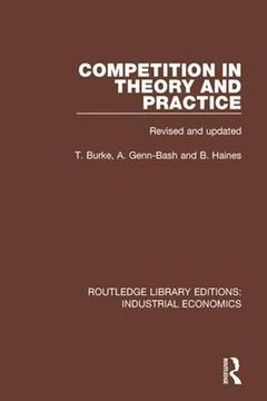 portada Competition in Theory and Practice (Routledge Library Editions: Industrial Economics) 