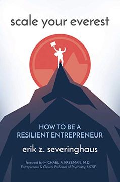 portada Scale Your Everest: How to Be a Resilient Entrepreneur (en Inglés)