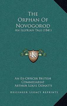 portada the orphan of novogorod: an illyrian tale (1841)