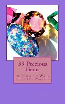 portada 39 Precious Gems: on How to Walk with the Master (en Inglés)