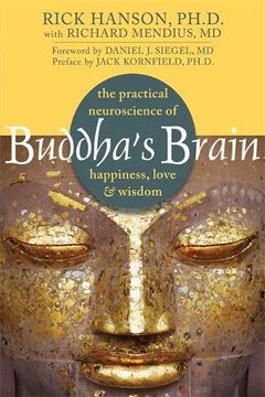 portada buddha´s brain,the practical neuroscience of happiness, love, and wisdom