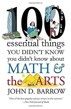 portada 100 Essential Things You Didn't Know You Didnt Know about Math and the Arts