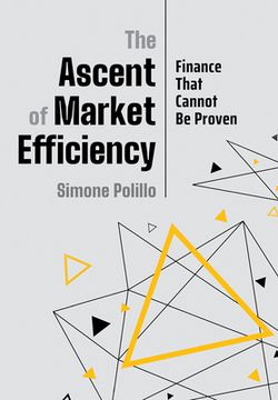 portada The Ascent of Market Efficiency: Finance That Cannot Be Proven (en Inglés)