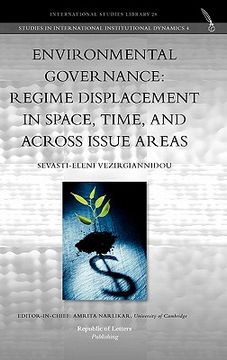 portada environmental governance: regime displacement in space, time, and across issue areas