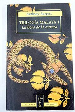 portada Trilogia Malaya 1 - la Hora de la Cerveza