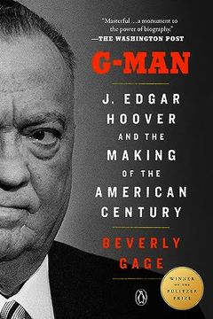 portada G-Man (Pulitzer Prize Winner): J. Edgar Hoover and the Making of the American Century (en Inglés)