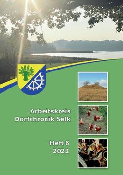 portada Arbeitskreis Dorfchronik Selk: Heft 6 2022 