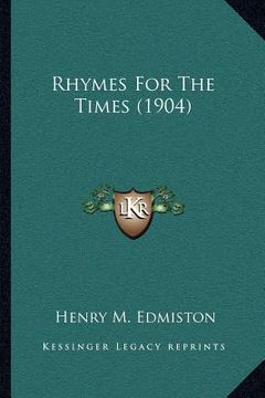 portada rhymes for the times (1904) (en Inglés)