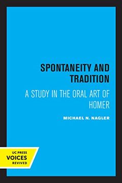 portada Spontaneity and Tradition: A Study in the Oral art of Homer (en Inglés)