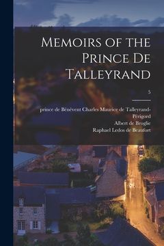 portada Memoirs of the Prince De Talleyrand; 5