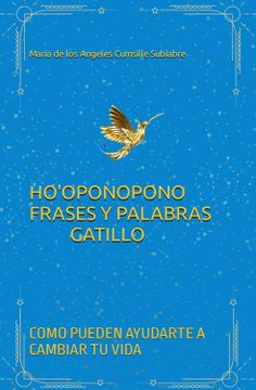portada Ho'oponopono Frases y Palabras Gatillo: Cómo Pueden Ayudarte a Cambiar tu Vida (in Spanish)