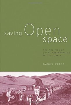 portada Saving Open Space: The Politics of Local Preservation in California (in English)