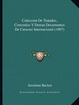 portada Coleccion de Tratados, Convenios y Demas Documentos de Caracter Internacional (1907)