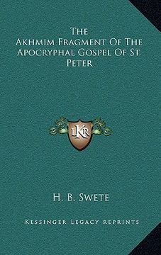 portada the akhmim fragment of the apocryphal gospel of st. peter (in English)