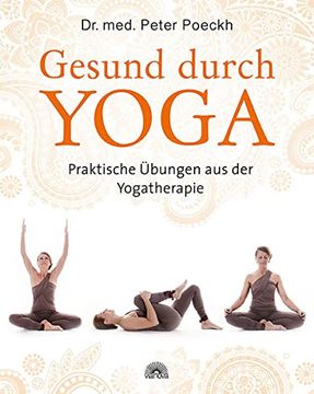 portada Gesund Durch Yoga: Praktische Übungen aus der Yogatherapie (in German)