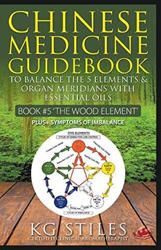 portada Chinese Medicine Guid Essential Oils to Balance the Wood Element & Organ Meridians (en Inglés)