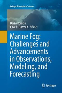 portada Marine Fog: Challenges and Advancements in Observations, Modeling, and Forecasting (en Inglés)