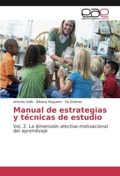 portada Manual de estrategias y técnicas de estudio: Vol. 2. La dimensión afectivo-motivacional del aprendizaje (Spanish Edition)