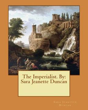 portada The Imperialist. NOVEL By: Sara Jeanette Duncan