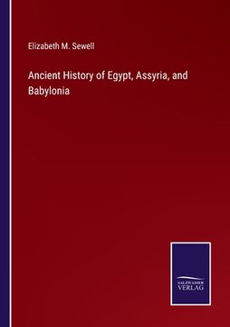 portada Ancient History of Egypt, Assyria, and Babylonia 