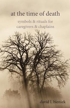 portada At the Time of Death: Symbols & Rituals for Caregivers & Chaplains 