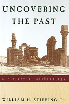 portada Uncovering the Past: A History of Archaeology 