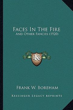 portada faces in the fire: and other fancies (1920) (en Inglés)