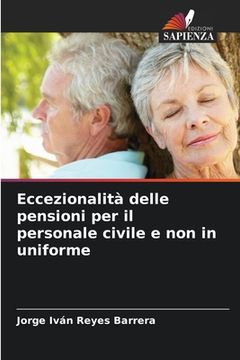 portada Eccezionalità delle pensioni per il personale civile e non in uniforme (en Italiano)